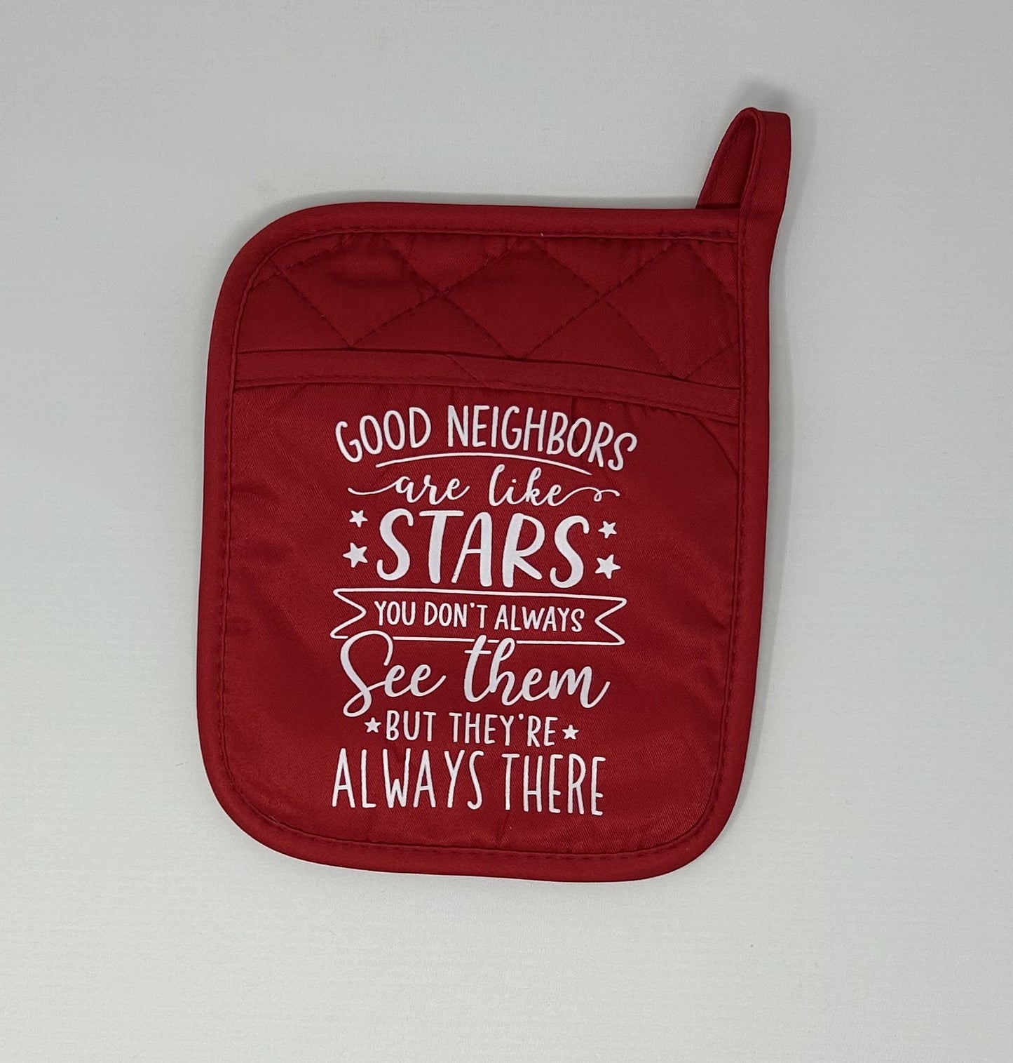 Potholder Mitt, 8.5x6.75 in. - Good Neighbors are like Stars You Don't Always See Them but They're Always There - Red, Slate Blue, Black
