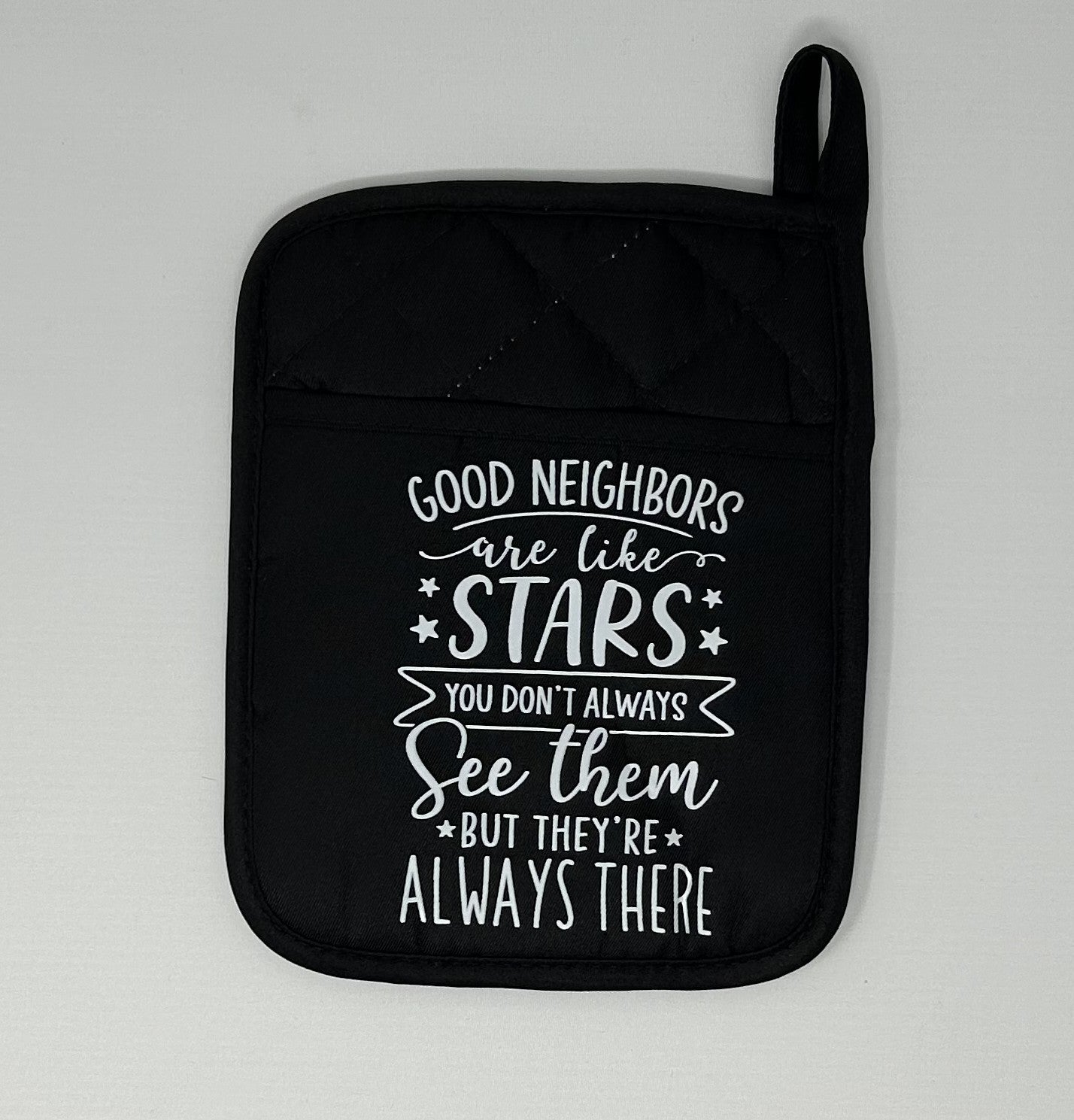 Potholder Mitt, 8.5x6.75 in. - Good Neighbors are like Stars You Don't Always See Them but They're Always There - Red, Slate Blue, Black